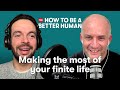 How to Make the Most of a Finite Life (w/ Oliver Burkeman) | How to Be a Better Human | TED