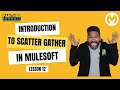 EP12: Introduction to Scatter Gather in @mulesoftvids with @sfdcpanther #mulesoft #integration