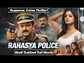 Rahasya Police | Hindi Dubbed Full Movie HD | Murder Mystery | A Gripping South Crime Thriller!