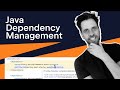 How To Approach Dependency Management in Java