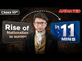 Class 10 Nationalism In Europe- Animated rapid revision- Chapter 1 SOCIAL SCIENCE in 10 minutes!🔥