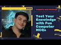 Computer Quiz 2025 | Test Your Knowledge with Fun MCQs