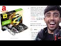 Wait What! Buying CHEAPEST 4GB Gaming GPU From Amazon!⚡Only in 3000rs For My Old PC