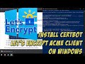 Install CertBot Let's Encrypt ACME (Automated Certificate Management Environment) Client on Windows
