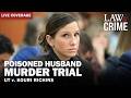 LIVE: Poisoned Husband Murder Trial — UT v. Kouri Richins — Day Eight — Part 2
