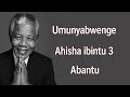 UMUNYABWENGE AHISHA Ibibintu 3 abantu || umva ayamagambo yubwenge motivational by William the future