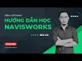 Navisworks 2024 – Bài 4: Va chạm \u0026 Báo cáo Clash Detection | Ebim