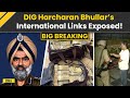 DIG Harcharan Bhullar Case: CBI Uncovers 2 Flats In Dubai, 3 In Canada, 20 Shops In Ludhiana