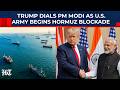 PM Modi, Trump Discuss Middle East Conflict Amid US' Hormuz Blockade: 'Keep Strait Open And...'