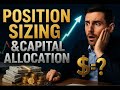Position Sizing and Capital Allocation