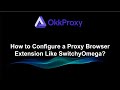 How to Set Up a Proxy Browser Extension in 2026 – Easy Step by Step Guide ZeroOmega, FoxyProxy \u0026 Mor