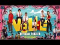 VELLE | Official Trailer | Abhay Deol,Mouni Roy,Karan Deol,Anya Singh,Savant P,Visshesh T | Deven M