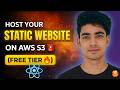 How to Host a Static Website on AWS S3 (FREE) | Host Your Static Website on Amazon S3 in 5 minutes