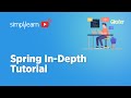 Spring In-depth Tutorial | Full Spring Framework In 3 Hours | Spring Framework Tutorial| Simplilearn
