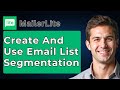 How To Create And Use Email List Segmentation [MailerLite Tutorial 2026 Guide]