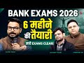 Bank Exams 2026 | Complete Beginner’s Guide | 6 Months Preparation Strategy to Crack All Bank Exams