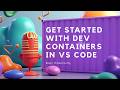Boost Productivity: Get Started with Dev Containers in VS Code