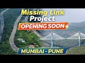 Mumbai–Pune Missing Link Project 🏗️ | Opening Soon | Travel Time 30 min kam | #backpacknihal