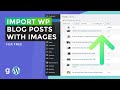 How to Export and Import WordPress Blog Posts with Images for Free