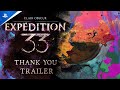 Clair Obscur: Expedition 33 - Thank You Update Trailer | PS5 Games
