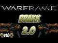 Warframe 11 ♠ Brakk 2.0 - Strongest Secondary in the game Pre final 2.0 changes