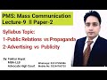 PMS: Mass Comm Lecture-9 Paper-2 ll Advertising vs Publicity ll Public Relation vs Propaganda