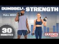30 Minute Full Body Dumbbell Workout (Guided Audio Cues + Modifications)