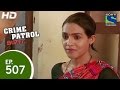क्राइम पेट्रोल - बिखरे रिश्ते - क्राइम पेट्रोल सतर्क - एपिसोड 507 - 15 मई 2015