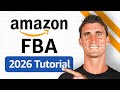 Amazon FBA For Beginners 2026 (Step by Step Tutorial)