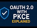 6. What Makes OAuth 2.0 with PKCE So POWERFUL for Web Developers?