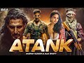 Atank Full Action Movie | Akshay Kumar | Alia Bhatt | New Bollywood Superhit Action Full Movies 2026