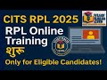 CITS RPL 2025 🔴 RPL Online Training शुरू | Only for Eligible Candidates | Vijay Kalia CITS