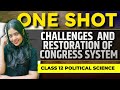 Challenges \u0026 Restoration Of Congress System | Class 12 Political Science| Boards 2024 | Anushya Mam