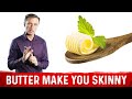 Why Can Eating Butter Make You Skinny? – Dr.Berg on Weight Loss and Benefits of Butter