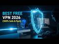 Best Free VPN for PC (Safe, Fast \u0026 100% Free in 2026)