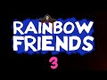 Rainbow friends - chapter 3 (TEASER OFFICIAL)