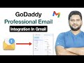 How to Integrate Your GoDaddy Professional Email into Gmail