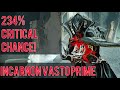 Warframe- Incarnon Vasto Prime Build [2 forma] 234% CRITICAL CHANCE