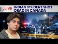 Indian student shot dead in Toronto; Canada’s 41st Homicide In 2025 | Firstpost Live | N18G