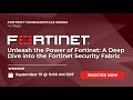 Intro to the Fortinet Fabric - Webinar Recap