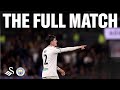 Swansea City v Manchester City | Carabao Cup | The Full Match