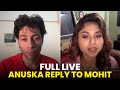 Anushka Goes Live — Angry Response to Mohit After Breakup 👀🔥