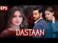 DASTAAN – Episode 5 I Wahaj Ali, Neelam Muneer \u0026 Minal Khan, I Pakistani Drama - LT05