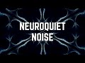 NEUROQUIET NOISE | 12 Hours | No Midway Ads | Black Screen | Sleep/ Relax/ Focus/ Stop Rumination