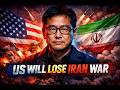 The US will LOSE Iran War Prediction by Professor Jiang