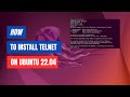 How to Install and Use Telnet on Ubuntu 22.04