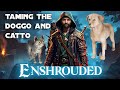 Enshrouded: Taming the Cat and Dog and Locations Guide!