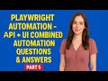 🔥 Playwright Automation Interview Q\u0026A (Part 5) | API + UI Combined Framework Real-Time Q \u0026 A
