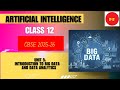 UNIT 5: Introduction to Big Data and Data Analytics || CLASS-12 || AI 843 | CBSE 2025-26 || Part-1
