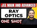 RAY OPTICS in 1 Shot: All Concepts \u0026 PYQs Covered || JEE Main \u0026 Advanced